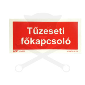 Tábla utánvilágítós öntapadós Tűzeseti Főkapcsoló 200x100 UV200