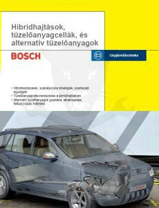 Szakkönyv Hibrid hajtások Tüzelőanyagcellák, alternatív tüzelőanyagok